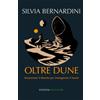 Edizioni Neverend Oltre Dune: Attraversare il deserto per immaginare il futuro