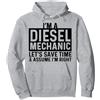 Tecnico dell'assistenza meccanica diesel Sono un meccanico diesel Risparmiamo tempo Supponiamo che Felpa con Cappuccio