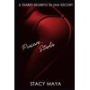 Stacy Maya Piacere, Starla: Il diario segreto di una Escort