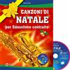 Progetti Sonori Canzoni di natale per sassofono contralto. Con CD-Audio