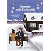Passione Scrittore selfpublishing Inverno nelle Cotswolds. Amore, neve e lavanda