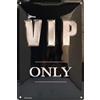 I&S / Les collections rétro I&S/Les collections rétro IETS19515RB - Targa in metallo goffrato, 30 x 20 cm, motivo: Vip only - desing i&s Prodotto con licenza ufficiale e/o design esclusivo