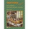 YOUCANPRINT Trattoria di casa mia. Ricette in famiglia: cucina vegana, vegetariana, tradizionale