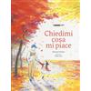 LIBRO CHIEDIMI COSA MI PIACE - BERNARD WABER