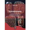 Gagio Teatroterapia. Prevenzione, educazione, riabilitazione e arte della scena: indicazioni operative