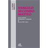 Paoline Editoriale Libri Vangelo secondo Matteo. Nuova versione, introduzione e commento