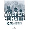 Solferino K2. La verità. Storia di un caso