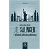 Area51 Publishing J. D. Salinger: Il mito della letteratura americana