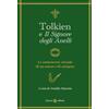 Carocci Tolkien e «Il signore degli anelli». Le controverse vicende di un autore e di un'opera