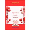 Family Editore Racconti e poesie d'amore