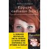 Eppure Cadiamo Felici
