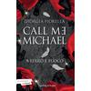 Call Me Michael. a Ferro E Fuoco