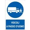 Cartelli Segnalatori Cartello alluminio 50x70cm 'veicoli a passo d'uomo' - Z12171