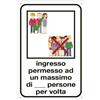 Cartelli Segnalatori Etichetta attacca e stacca 20x30cm "INGRESSO PERMESSO AD UN MAX. DI N. PERSONE" - D02435