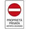 Cartelli Segnalatori Cartello alluminio 30x20cm 'proprieta' privata vietato l'accesso' - Z11320