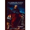 ISBN IL LADRO DEL FUOCO: VIAGGIO NELLE FESTE PER SANT'ANTONIO ABATE