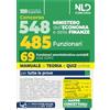 Nld Concorsi Concorso 548 Ministero dell'Economia e delle Finanze di cui 485 funzionari. Manuale per il profilo da 69 funzionari amministrativo contabili (cod. Cont) completo di teoria e quiz