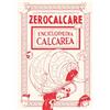 BAO PUBLISHING Enciclopaedia Calcarea. Guida ragionata all'universo di Zerocalcare