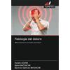 Edizioni Sapienza Fisiologia del dolore: Meccanismi di controllo del dolore