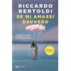 RIZZOLI NARRATIVA Se mi amassi davvero