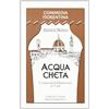 COMMEDIA FIORENTINA L'Acqua Cheta. Commedia brillantissima in tre atti