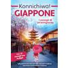 lmo publishing Konnichiwa Giappone: I consigli di un'emigrante - Dalle tradizionali sale da tè alle metropoli moderne: esperienze uniche nel vero Giappone incl. 33 consigli low budget