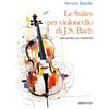 Le Suites per violoncello solo di J.S. Bach guida all'ascolto - Steven Isserlis