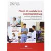 CEA Piani di assistenza infermieristica. Diagnosi infermieristiche, risultati di salute e interventi infermieristici
