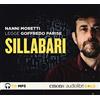 GOLD Sillabari letto da Nanni Moretti. Audiolibro. CD Audio formato MP3. Ediz. integrale