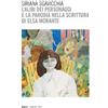 Mimesis L'alibi dei personaggi e la parodia nella scrittura di Elsa Morante