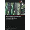 Edizioni Sapienza Programmazione PLC OMRON & Kinco: Una guida al progetto