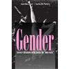 CREATESPACE Gender: ascesa e dittatura della teoria che non esiste: La storia, l'evoluzione, i dati, la verità