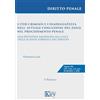 Key Editore L'iter criminis e l'inadeguatezza dell'attuale concezione del dolo nel procedimento penale. Una revisione ragionata alla luce delle Scienze forensi e del Diritto