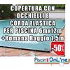 COPERTURA INVERNALE DA 220/210 GR CON OCCHIELLI E CORDA 6mt x 12mt + ROMANA RAGGIO 1.5mt - Dim. Cop. REALI 7.5 mt x 15mt