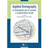 Nuova Cultura Applied Demography. La demografia per le aziende e la governance locale