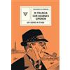 Perrone In Francia con Georges Simenon. Un uomo in fuga