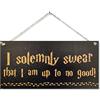 CARISPIBET Divertente targa decorativa I solemnly swear I'm up to no good! - 15,2 x 30,5 cm