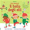 Usborne Il ballo degli elfi. Ediz. a colori