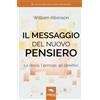 Area51 Publishing Il messaggio del Nuovo Pensiero: La storia, i princìpi, gli obiettivi