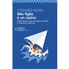 Mio figlio è un casino
