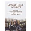 Giv Nessuno nasce imparato. Manuale di scrittura creativa per aspiranti autori di tutte le età