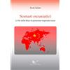 Edizioni Nuova Cultura Scenari eurasiatici. Le Vie della Seta e la proiezione imperiale cinese