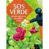 Demetra SOS verde. Pronto soccorso per piante e fiori