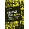 Rinascere dalla mafia
