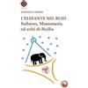 Tipheret L'elefante nel buio. Sufismo, Massoneria ed echi di Sicilia
