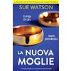 Bookouture La nuova moglie: Un thriller psicologico con un colpo di scena che ti sorprenderà