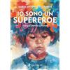 De Cultura Io sono un supereroe. Ivan e lo spettro autistico