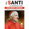 Editrice Shalom John Henry Newman. Una vita alla ricerca della verità