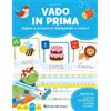 Vado in prima