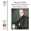 Naxos Franz Liszt: Complete Piano Music, Vol. 67 - March Transcriptions